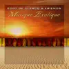 Eddy De Clercq & Friends - Musique exotique